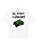 IL M'FAUT DES DOLLARS